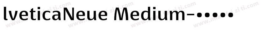 lveticaNeue Medium字体转换